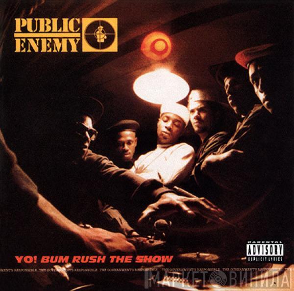 Public Enemy - Yo! Bum Rush The Show