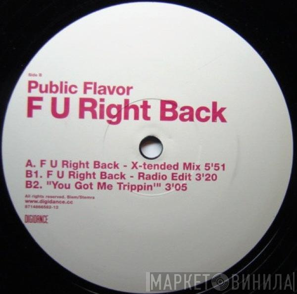 Public Flavor - F U Right Back