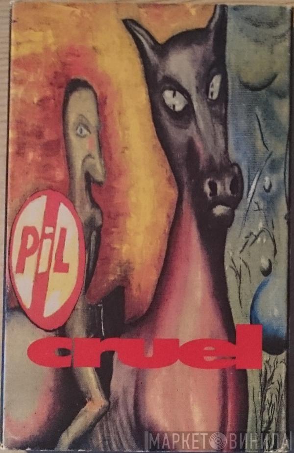 Public Image Limited - Cruel