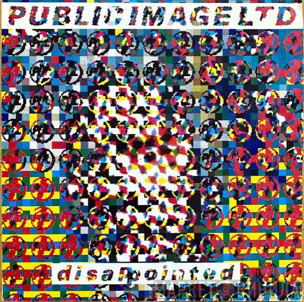 Public Image Limited - Disappointed