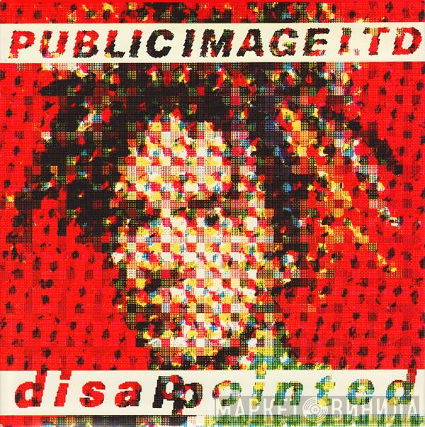 Public Image Limited - Disappointed