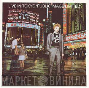  Public Image Limited  - Live In Tokyo