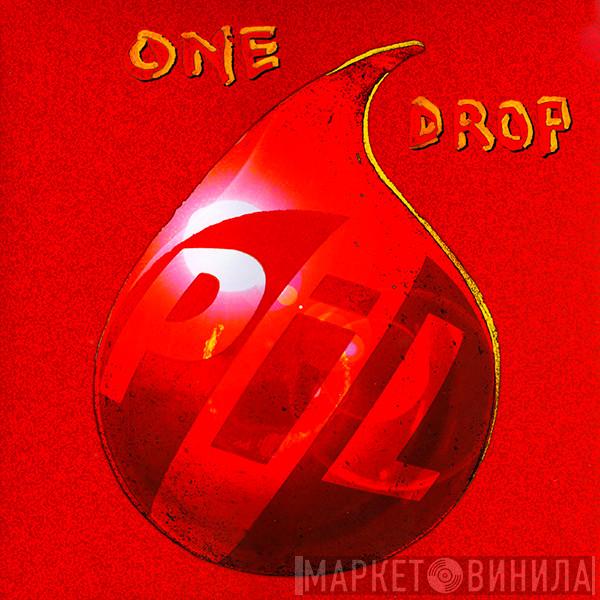Public Image Limited - One Drop