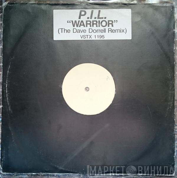 Public Image Limited - Warrior (The Dave Dorrell Remix)