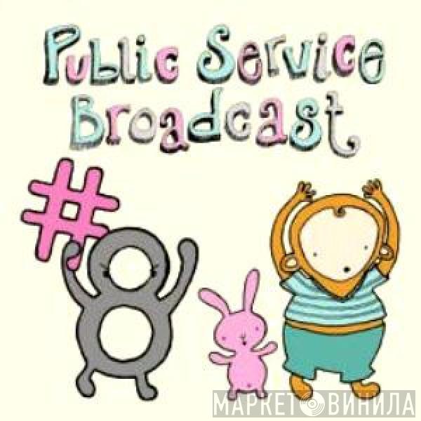  - Public Service Broadcast #8