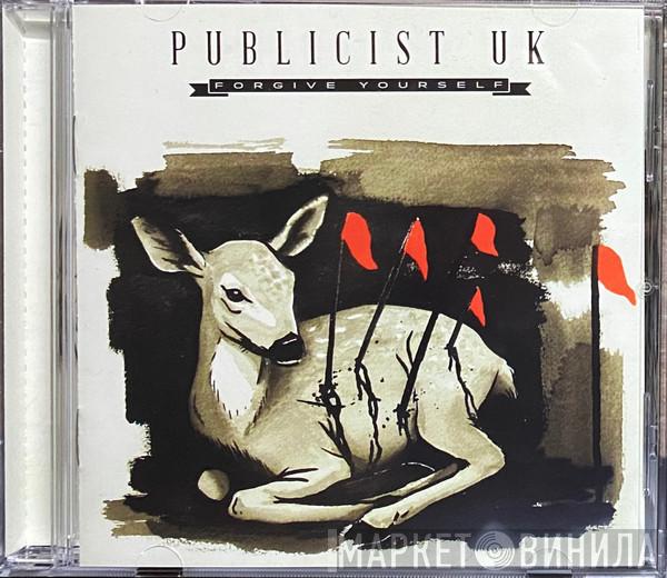 Publicist UK - Forgive Yourself