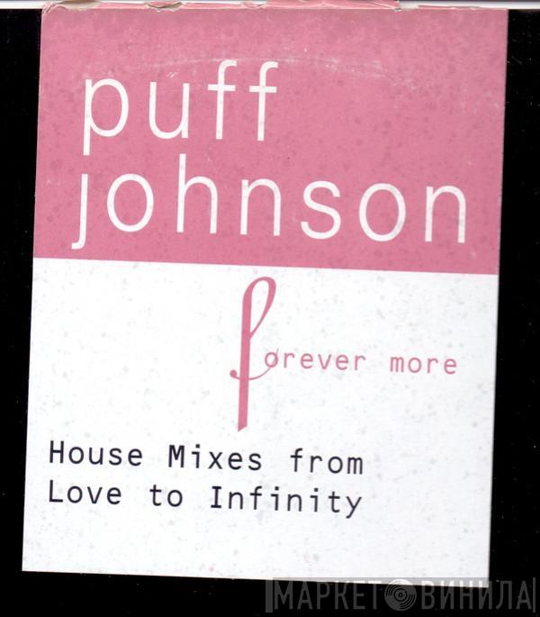  Puff Johnson  - Forever More (House Mixes From Love To Infinity)