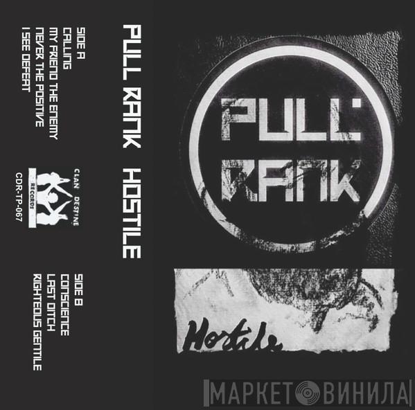 Pull Rank - Hostile