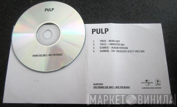  Pulp  - Trees / Sunrise