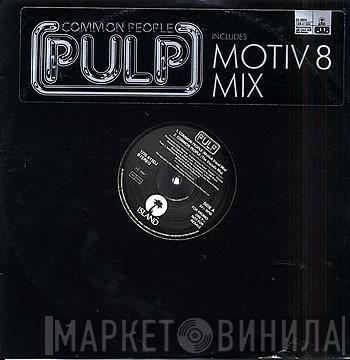  Pulp  - Common People