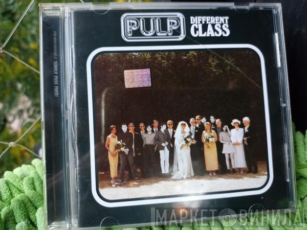  Pulp  - Different Class