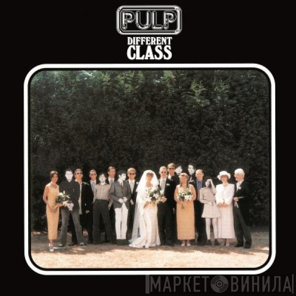 Pulp - Different Class