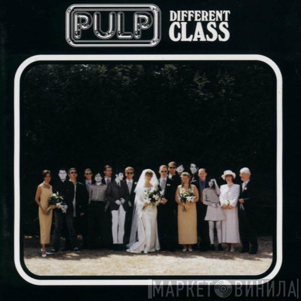Pulp - Different Class