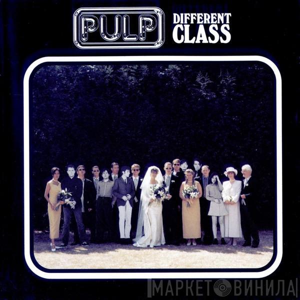 Pulp - Different Class