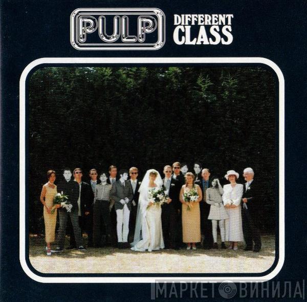  Pulp  - Different Class