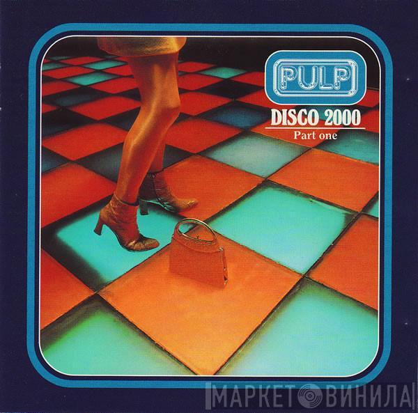 Pulp - Disco 2000
