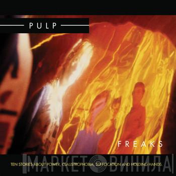  Pulp  - Freaks