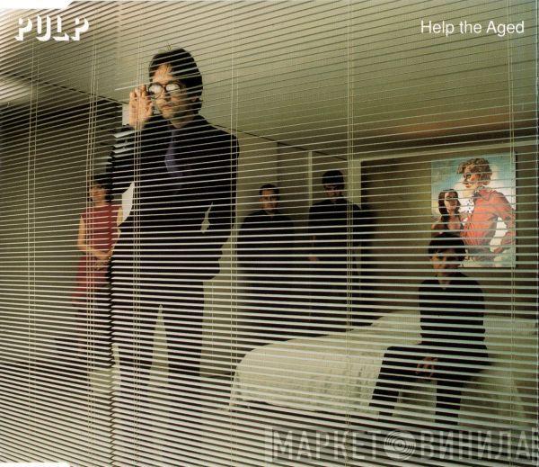 Pulp - Help The Aged