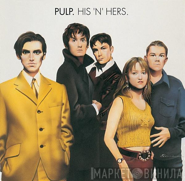  Pulp  - His 'N' Hers