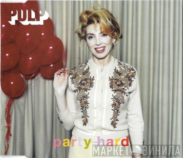  Pulp  - Party Hard
