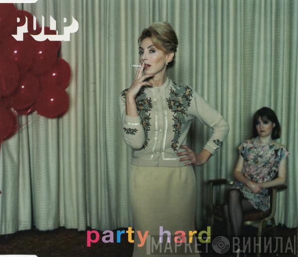  Pulp  - Party Hard
