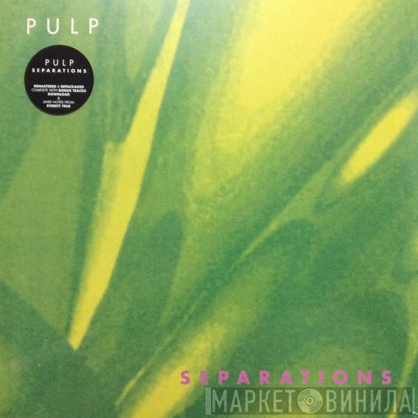Pulp - Separations