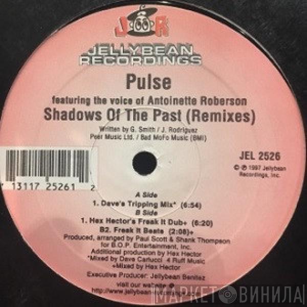 Pulse , Antoinette Roberson - Shadows Of The Past (Remixes)