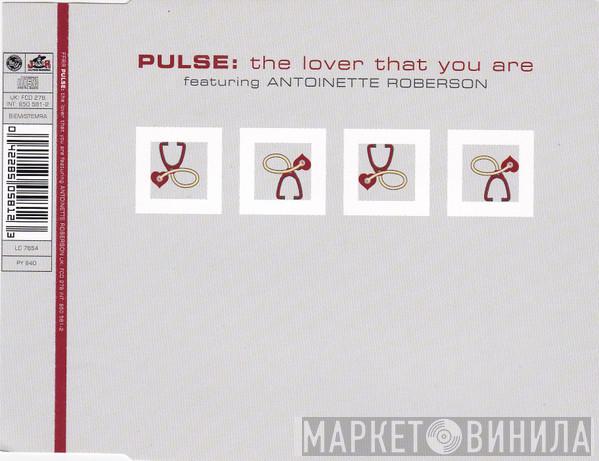 Pulse , Antoinette Roberson - The Lover That You Are