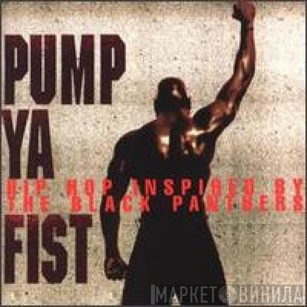  - Pump Ya Fist (Hip Hop Inspired By The Black Panthers)