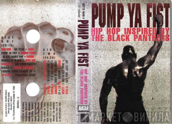  - Pump Ya Fist (Hip Hop Inspired By The Black Panthers)