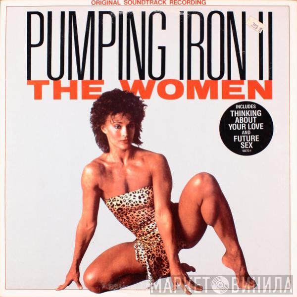  - Pumping Iron II - The Women - Original Soundtrack Recording