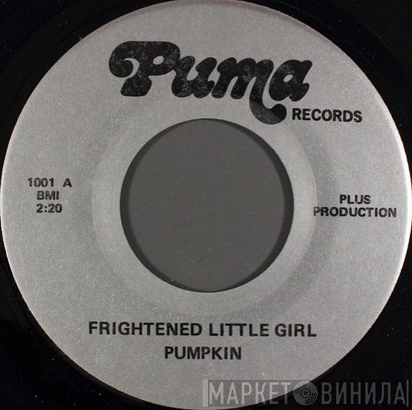  Pumpkin   - Frightened Little Girl