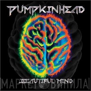 Pumpkinhead - Beautiful Mind