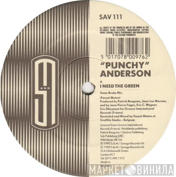 Punchy Anderson - I Need The Green