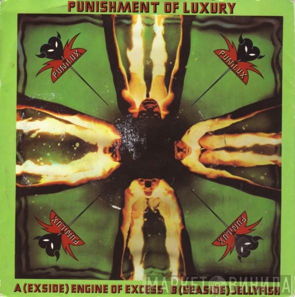 Punishment Of Luxury - Engine Of Excess