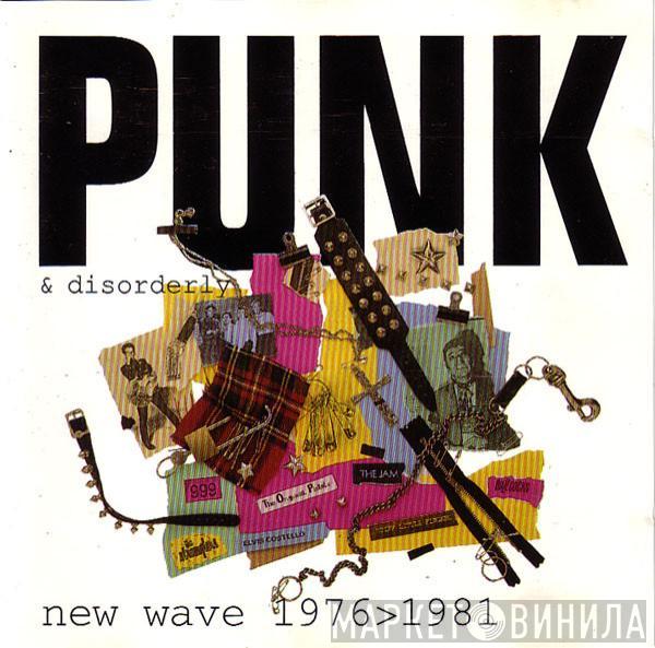  - Punk & Disorderly (New Wave 1976>1981)