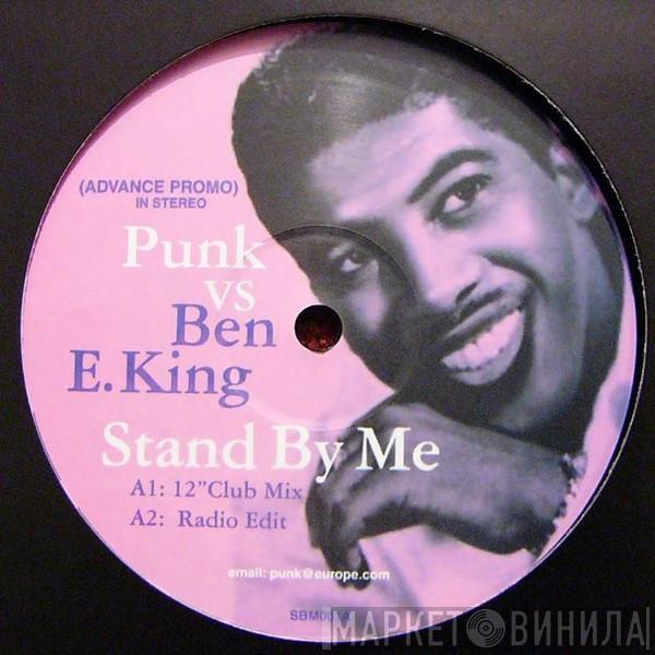 Punk, Ben E. King - Stand By Me