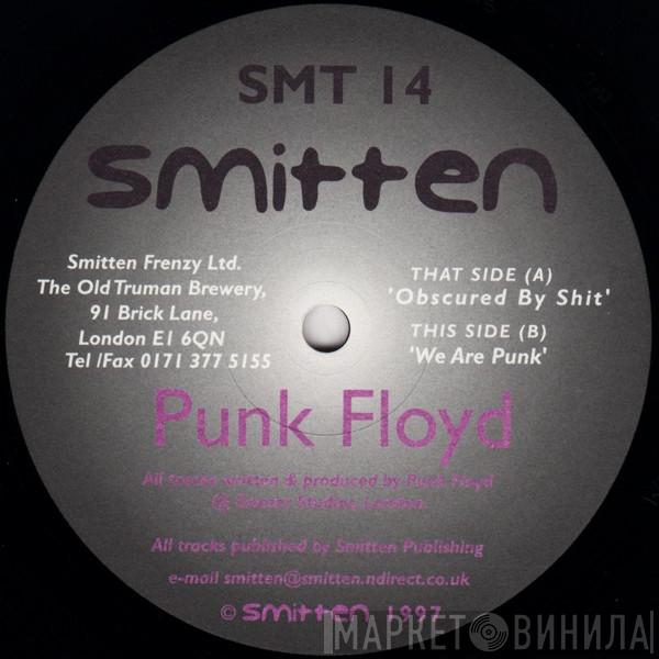 Punk Floyd - Obscured By Shit / We Are Punk