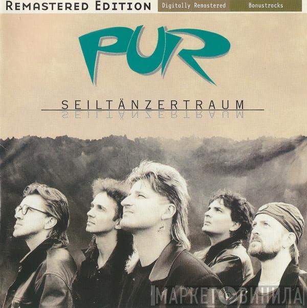 Pur - Seiltänzertraum