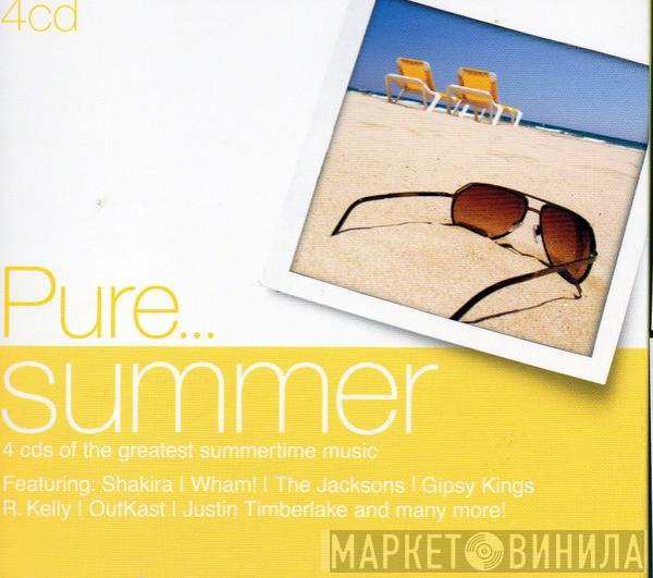  - Pure... Summer