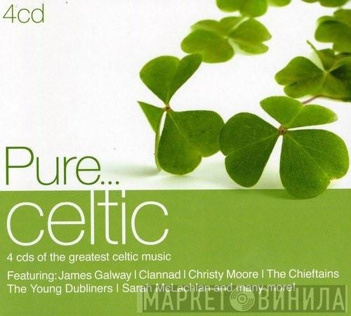  - Pure... Celtic