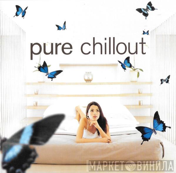  - Pure Chillout