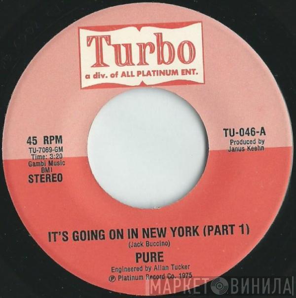 Pure  - It's Going On In New York