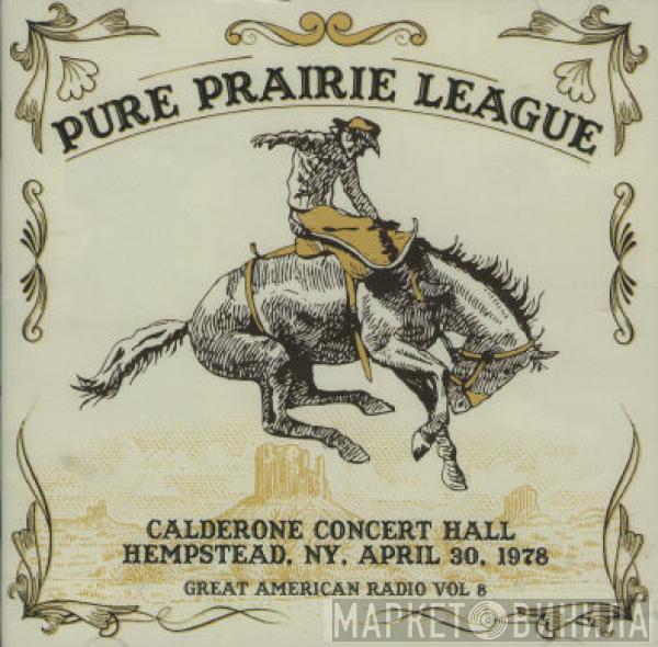 Pure Prairie League - Calderone Concert Hall: Hemstead, NY, April 30, 1978