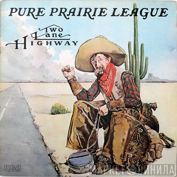 Pure Prairie League - Two Lane Highway