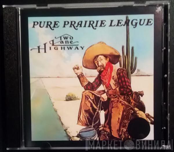 Pure Prairie League - Two Lane Highway