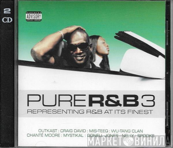  - Pure R&B 3 (Representing R&B At It's Finest)