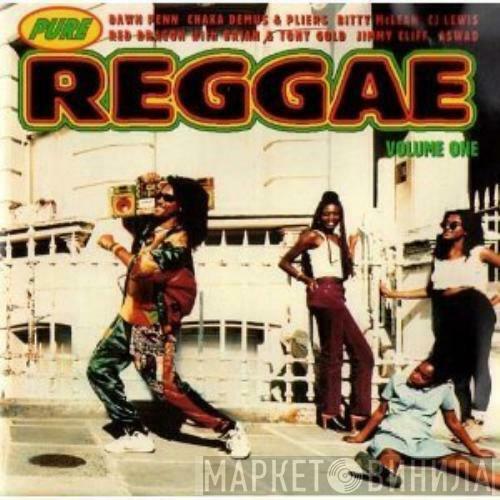  - Pure Reggae - Volume One
