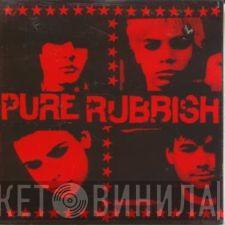 Pure Rubbish - Pure Rubbish