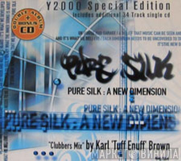  - Pure Silk: A New Dimension (Y2000 Special Edition)